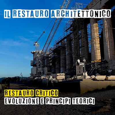 Restauro Critico: Evoluzione e Principi Teorici