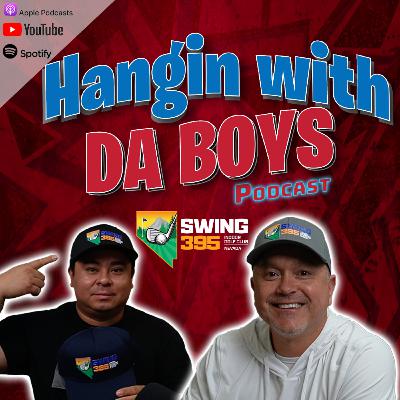 Hangin w/ Da Boys Ep. 266: Next-Level Golf Training: How Swing 395 is Changing the Game in Northern Nevada