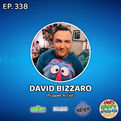 Episode 338: David Bizzaro (Puppet Artist) Episode 338: David Bizzaro (Puppet Artist)