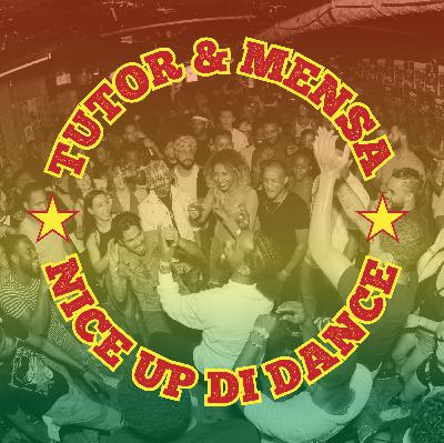 Tutor & Mensa Nice Up Di Dance
