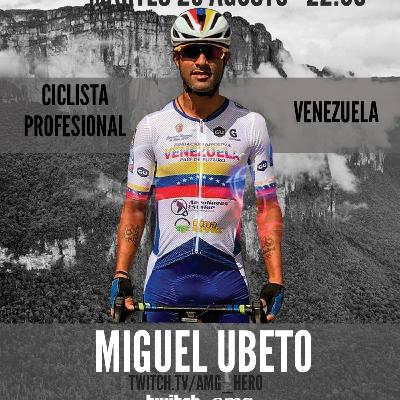 HERO TALKS #21 - MIGUEL UBETO | Ciclista venezolano