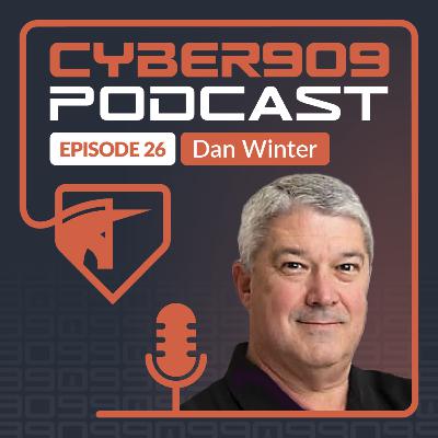 Cyber909 - 909Exec: Episode 26 with Dan Winter