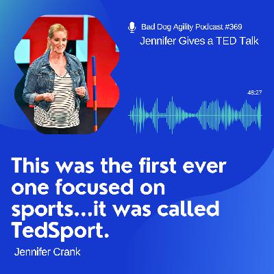 369: Jennifer Gives a TED Talk