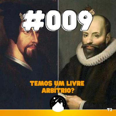 Calvinismo x Arminianismo: Temos livre arbítrio? (Part.2)