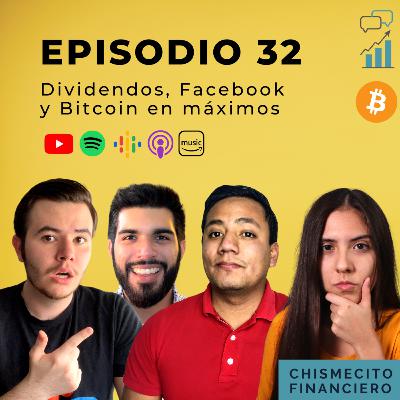 VIVIR DE TUS DIVIDENDOS, FACEBOOK Y BITCOIN EN MÁXIMOS HISTÓRICOS - #32