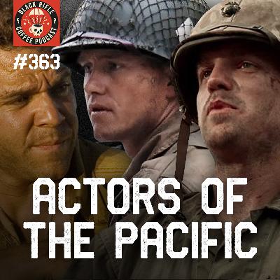 Raw Stories from Actors of The Pacific | BRCC #363