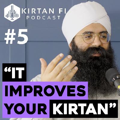 Ep. 5 - IT IMPROVES YOUR KIRTAN // Gurbani Sangeet with Gurpreet Singh Chandan