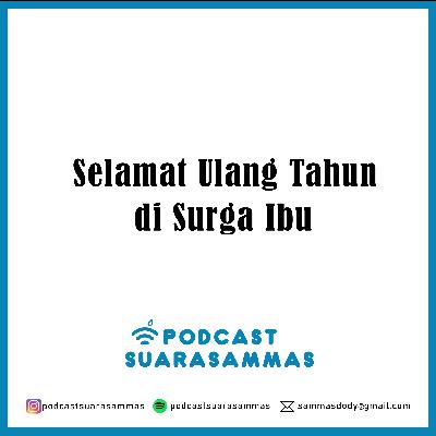 Dari Kamu : Selamat Ulang Tahun di Surga ibu Dari Kamu : Selamat Ulang Tahun di Surga ibu