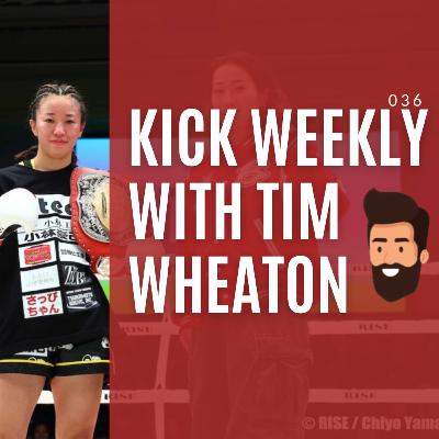 Kick Weekly 36 - Inside Kickboxing - RISE 178 - Arina Kobayashi vs. Manazo Kobayashi + Koki Osaki