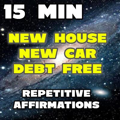 15-Minute Multi-Wealth Affirmations (New House, New Car, Debt Free, Private Island Vacation) - Repetitive Affirmations For You 15-Minute Multi-Wealth Affirmations (New House, New Car, Debt Free, Private Island Vacation) - Repetitive Affirmations For You