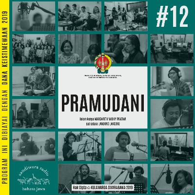 #12. “PRAMUDANI” lakon karya MARGARETH WIDHY PRATIWI