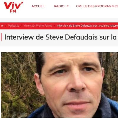 Interview sur Viv FM de Steve Defaudais sur la cuisine nature Interview sur Viv FM de Steve Defaudais sur la cuisine nature