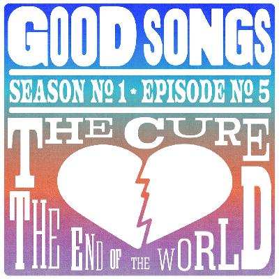 The End of the World - The Cure