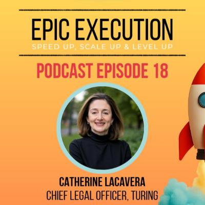 Ep 18. Catherine Lacavera (Ex-Google VP, Law, Technology)