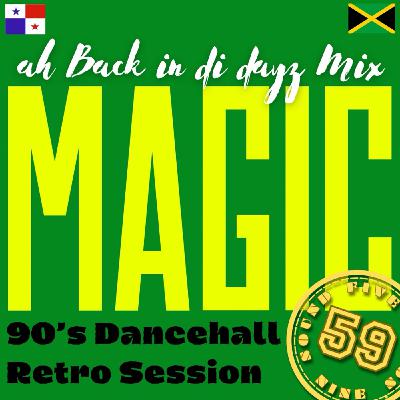 Magic - Dancehall Reggae Retro Session #5 [80’s & 90’s Riddims MEGAMIX]