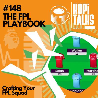 The FPL Playbook | Crafting Your FPL Squad | E148