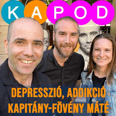 DEPRESSZIÓ, ADDIKCIÓ: JELEK ÉS TIPPEK - Kapitány-Fövény Máté