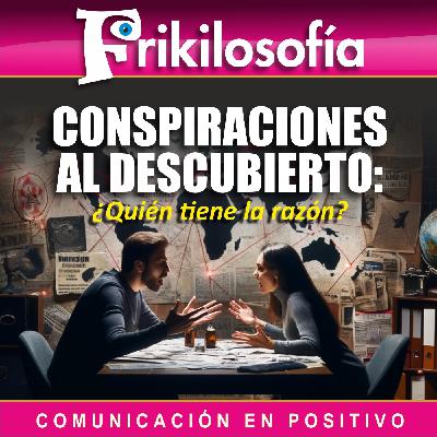 8X16. CONSPIRACIONES AL DESCUBIERTO: ¿Quién tiene la razón?