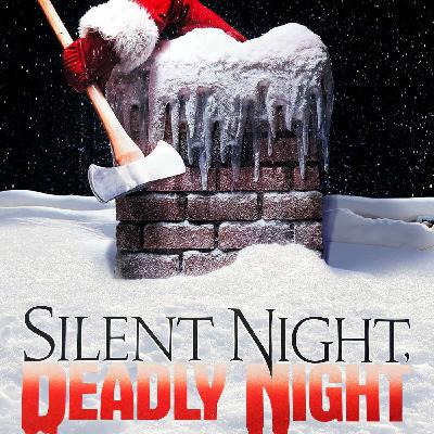 Silent Night, Deadly Night: A Slasher Kinda Christmas Silent Night, Deadly Night: A Slasher Kinda Christmas