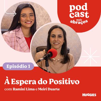 À espera do positivo