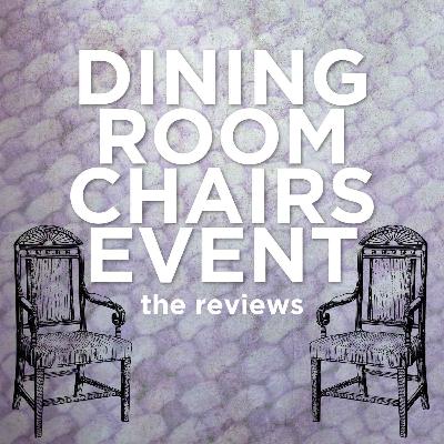 Dining Room Chairs Event: The Reviews – December 31st