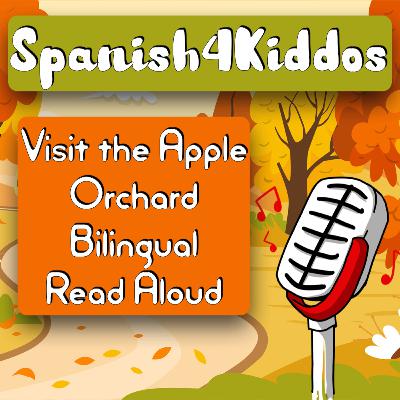 Apple Orchard Bilingual Read Aloud