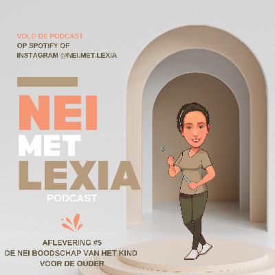 #5 De NEI boodschap van het kind voor de ouder