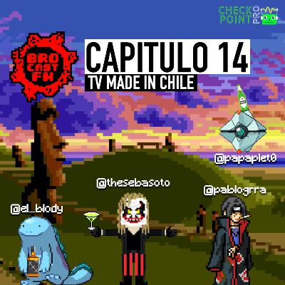 Brocast FM #14 - TV Made in Chile