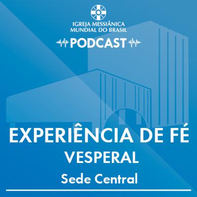 17/02/2026 - Experiência de Fé Vesperal | IMMB 17/02/2026 - Experiência de Fé Vesperal | IMMB