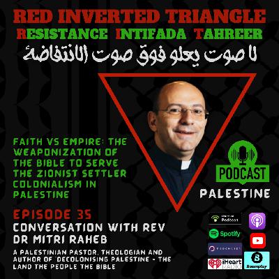 Conversation with Rev Dr Mitri Raheb: Decolonising Palestine - The Land, The People, The Bible
