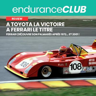 Ferrari retrouve le sommet, Toyota sauve l'honneur - Debrief 8 Heures de Bahreïn #WEC Ferrari retrouve le sommet, Toyota sauve l'honneur - Debrief 8 Heures de Bahreïn #WEC