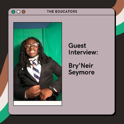 Season 8 Guest Interview : Bry'Neir Seymore
