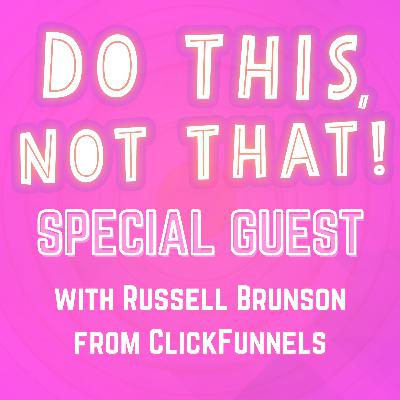 RUSSELL BRUNSON!🔥The $10M Webinar Blueprint 💸 GUEST!! ClickFunnels' Russell Brunson | Ep. 469