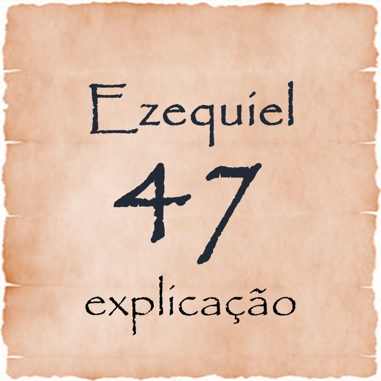 Ezequiel 47 explicação episode artwork