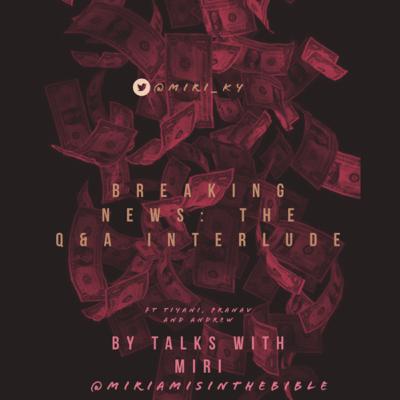 BREAKING NEWS: The Q&A interlude