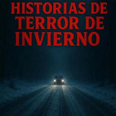 4 Historias de Terror Invernal Tan Perturbadoras que Te Helarán la Sangre