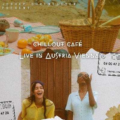 Joshep Dorfmeister Present. Chillout Café - Live in Austria Vienna