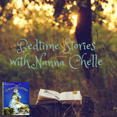 The Christmas Story - Bedtime Stories with Nanna Chelle