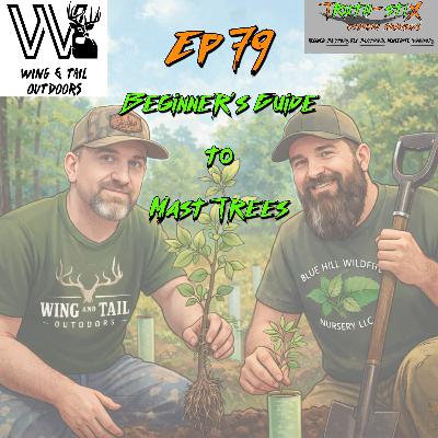 Beginner's Guide to Mast Tree Planting w/ Ryan Haines