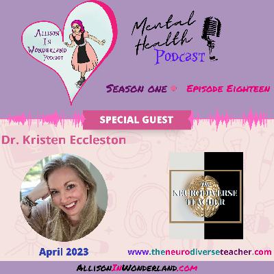 Dr. Kristen Eccleston: The NeuroDiverse Teacher