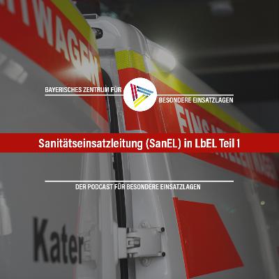 Sanitätseinsatzleitung (SanEL) in LbEL Teil 1