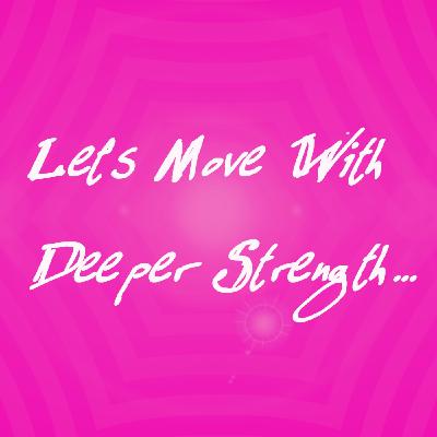 NSFW - Let’s Move With Deeper Strength... ("Decent" version) NSFW - Let’s Move With Deeper Strength... ("Decent" version)