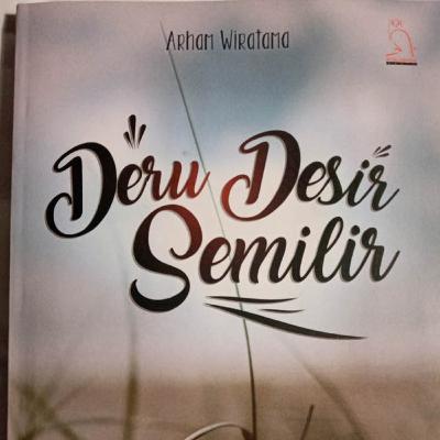 Deru Desir Semilir -Arham Wiratama-