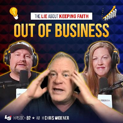 82 - The Lie About Keeping Faith Out of Business