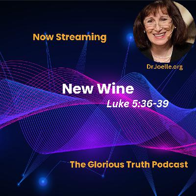 New Wine, New Wineskin