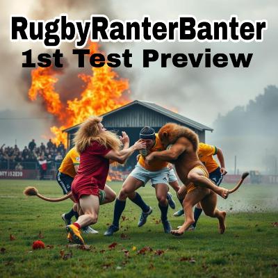 Episode 255: Lions 1st Test Preview