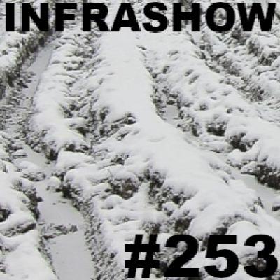 INFRASHOW #253 INFRASHOW #253