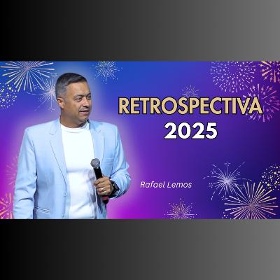 RETROSPECTIVA 2025