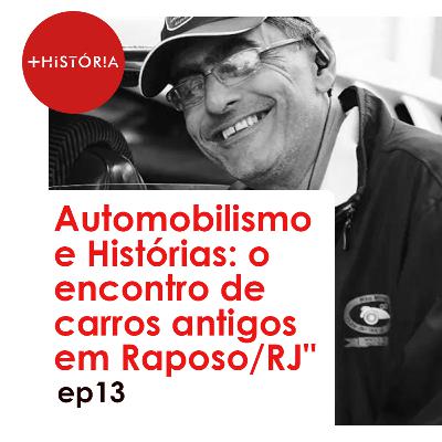 Automobilismo e Histórias: o encontro de carros antigos em Raposo/RJ Automobilismo e Histórias: o encontro de carros antigos em Raposo/RJ
