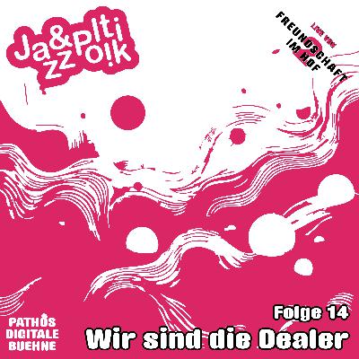 Folge 14: Wir sind die Dealer Folge 14: Wir sind die Dealer